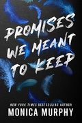 Promises we Meant to Keep (Lancaster Prep, 3) (en Inglés)