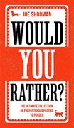 Would you Rather? The Perfect Family Game Book and Lockdown Pastime 