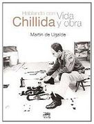 Hablando con Chillida. Vida y Obra: 1 (Anboto)