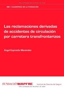 Las reclamaciones derivadas de accidentes de circulación por carretera transfronterizos (Cuadernos de la Fundación)