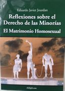 Reflexiones Sobre el Derecho de las Minorias: El Matrimonio Homosexual