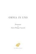 Omnia in Uno: Hommage a Alain-Philippe Segonds (en Francés)