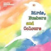 Birds, Numbers and Colours: Bird and Baby Basic Cognition Series Book 1