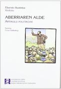 Aberriaren Alde - Artikulu Politikoak (Sutondoan) (en Euskera)