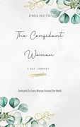 The Confident Woman: 7 day Journey (en Inglés)