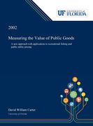 Measuring the Value of Public Goods: A New Approach With Applications to Recreational Fishing and Public Utility Pricing (en Inglés)