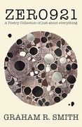 Zero 921: A Poetry Collection of Just About Everything (en Inglés)