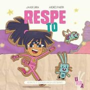 Respe-To: Respeto y Cuidado Hacia los Demas