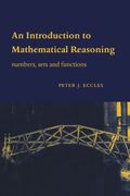 An Introduction to Mathematical Reasoning: Numbers, Sets and Functions (en Inglés)
