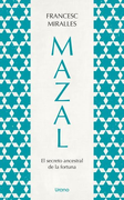 MAZAL.EL SECRETO ANCESTRAL DE LA FORTUNA  (in Spanish)