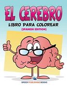 El Cerebro Libro Para Colorear (in Spanish)