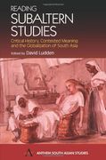 Reading Subaltern Studies: Critical History, Contested Meaning and the Globalization of South Asia (Anthem South Asian Studies) (en Inglés)