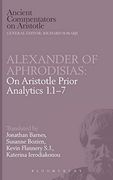 Alexander of Aphrodisias: On Aristotle Prior Analytics 1. 1-7 (Ancient Commentators on Aristotle) (en Inglés)