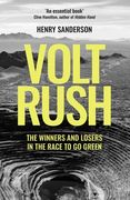 Volt Rush: The Winners and Losers in the Race to go Green (en Inglés)