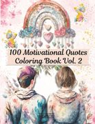 100 Motivational Quotes Coloring Book Vol. 2 (en Inglés)