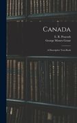 Canada; a Descriptive Text-book (en Inglés)