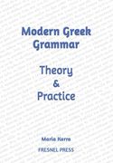 Modern Greek Grammar Theory and Practice 