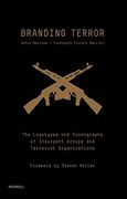 branding terror: the logotypes and iconography of insurgent groups and terrorist organizations (en Inglés)
