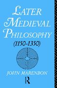 later medieval philosophy (1150-1350): an introduction (en Inglés)
