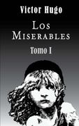 Los Miserables (Tomo 1): Volume 1