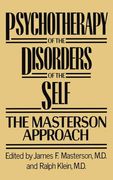Psychotherapy of the Disorders of the Self. The Masterson Approach (en Inglés)