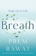 Breath: Wake Up to Life (en Inglés)