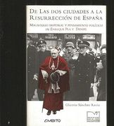 de las dos ciudades a la resurrección de españa. magisterio pastoral y pensamiento político de pla y deniel