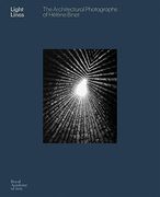 Light Line the Architectural Photographs of Helene Binet (en Inglés)