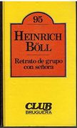 Retrato de Grupo con Señora (in Spanish)