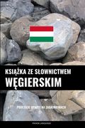 Książka ze slownictwem węgierskim: Podejście oparte na zagadnieniach (en Polaco)