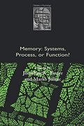 Memory: Systems, Process, or Function? (Debates in Psychology) (en Inglés)