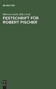 Festschrift für Robert Fischer (en Alemán)