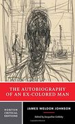 The Autobiography of an Ex-Colored man (Norton Critical Editions) (en Inglés)