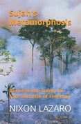 Sujan's Metamorphosis: Between the Safety of Fate and Risk of Freedom (en Inglés)