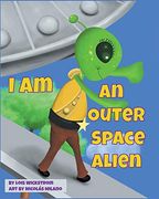 I am an Outer Space Alien (en Inglés)