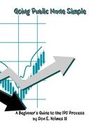 Going Public Made Simple: A Beginner's Guide to the IPO Process (en Inglés)
