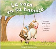 Vaca en su Hamaca - (Ilus.) Lynch Agustina / Barletta Diego - Autoeditado