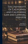 The University of California and California law and Lawyers, 1920-1978 (en Inglés)