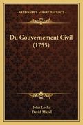 Du Gouvernement Civil (1755) (en Francés)