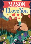 Mason I Love You (en Inglés)