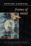 Frames of Mind: Theory of Multiple Intelligences (en Inglés)