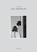 Cereal City Guide: Los Angeles (en Inglés)
