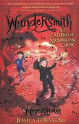 Nevermoor. Wunder Smith 