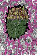 A Hidden Landscape Once a Week: The Unruly Curiosity of the uk Music Press in the 1960S-80S, in the Words of Those who Were There (Strange Attractor Press) (en Inglés)