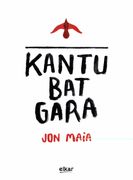 Kantu bat Gara (Bildumaz Kanpo) (en Euskera)
