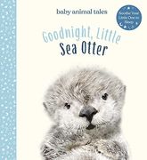 Goodnight, Little sea Otter (Baby Animal Tales) (en Inglés)