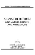 Signal Detection: Mechanisms, Models, and Applications (en Inglés)
