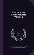 The Journal of Hellenic Studies, Volume 5 (en Inglés)