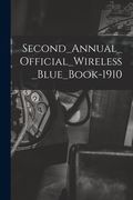 Second_Annual_Official_Wireless_Blue_Book-1910 (en Inglés)