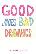 Good Jokes bad Drawings (en Inglés)